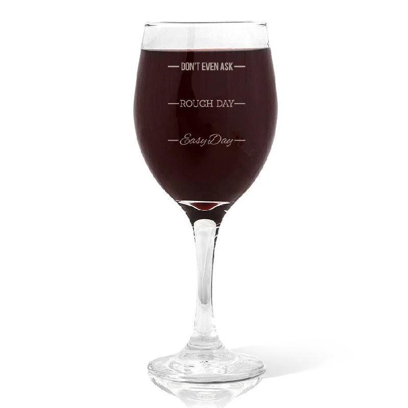 Rough Day Design Wine Glass