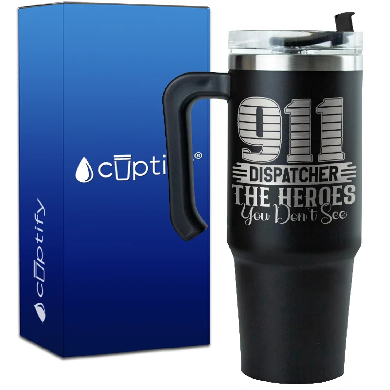 911 Dispatcher the Heroes You Dont See on 30oz Dispatcher Travel Mug