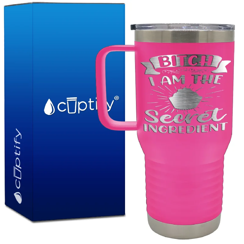 Bitch I Am the Secret Ingredient 20oz Travel Mug