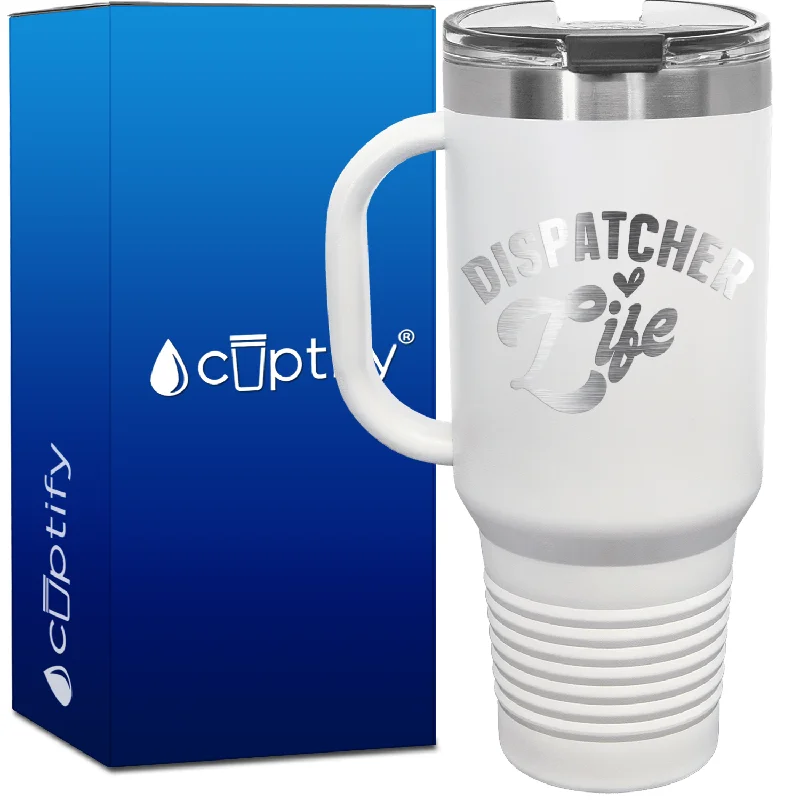 Dispatcher Life 40oz Dispatcher Travel Mug