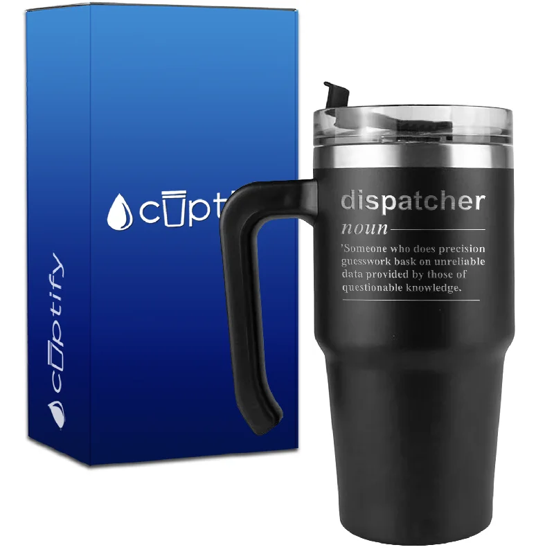 Dispatcher Noun Definition on 20oz Dispatcher Travel Mug