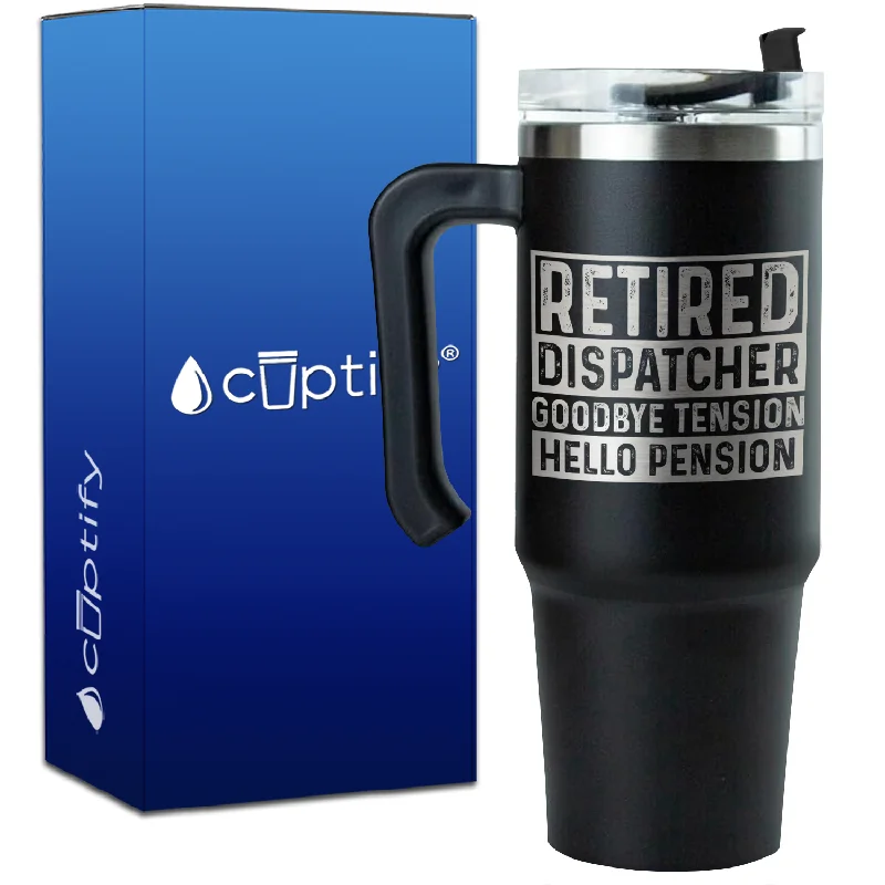 Retired 911 Dispatcher Goodbye Tension Hello Pension on 30oz Dispatcher Travel Mug